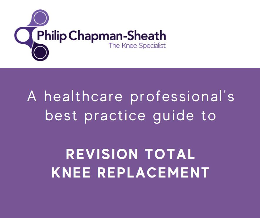 A Guide to Good Practice for Revision Knee Replacement Philip Chapman